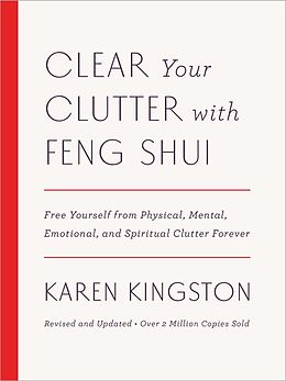 eBook (epub) Clear Your Clutter with Feng Shui (Revised and Updated) de Karen Kingston