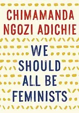 Kartonierter Einband We Should All Be Feminists von Chimamanda Ngozi Adichie