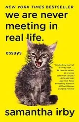 Poche format B We Are Never Meeting in Real Life. von Samantha Irby
