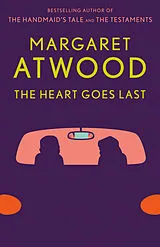 Kartonierter Einband The Heart Goes Last von Margaret Atwood
