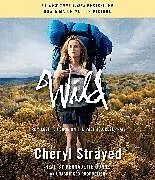 Audio CD (CD/SACD) Wild (Movie Tie-in Edition) von Cheryl Strayed, Bernadette Dunne