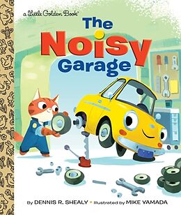 Livre Relié The Noisy Garage de Dennis R. Shealy