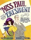 E-Book (epub) Miss Paul and the President von Dean Robbins