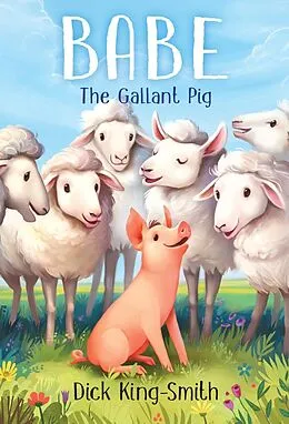 E-Book (epub) Babe: The Gallant Pig von Dick King-Smith