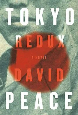 E-Book (epub) Tokyo Redux von David Peace