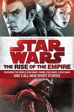 Kartonierter Einband Star Wars: The Rise of the Empire von John Jackson Miller, James Luceno