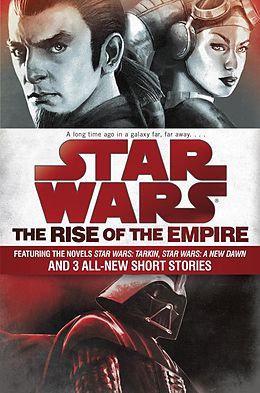 E-Book (epub) The Rise of the Empire: Star Wars von James Luceno, John Jackson Miller
