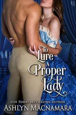 E-Book (epub) To Lure a Proper Lady von Ashlyn Macnamara