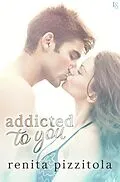 E-Book (epub) Addicted to You von Renita Pizzitola