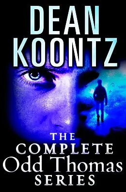 E-Book (epub) The Complete Odd Thomas 8-Book Bundle von Dean Koontz