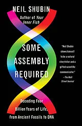 Kartonierter Einband (Kt) Some Assembly Required von Neil Shubin