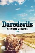 E-Book (epub) Daredevils von Shawn Vestal