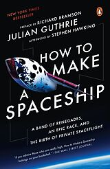 Kartonierter Einband How to Make a Spaceship von Julian Guthrie, Richard Branson, Stephen Hawking