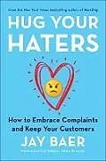 Livre Relié Hug Your Haters von Jay Baer