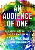 E-Book (epub) An Audience of One von Srinivas Rao