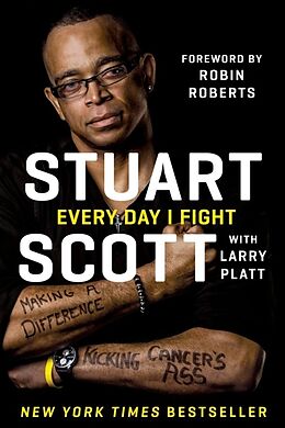 Couverture cartonnée Every Day I Fight de Stuart Scott, Larry Platt