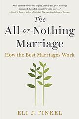 Poche format B The All-Or-Nothing Marriage de Eli J. Finkel