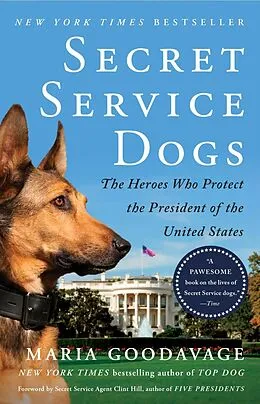 E-Book (epub) Secret Service Dogs von Maria Goodavage