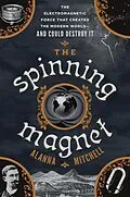 E-Book (epub) The Spinning Magnet von Alanna Mitchell