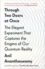 Kartonierter Einband Through Two Doors at Once von Anil Ananthaswamy