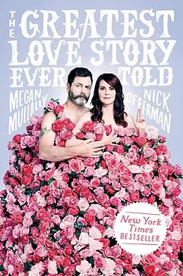 E-Book (epub) The Greatest Love Story Ever Told von Megan Mullally, Nick Offerman