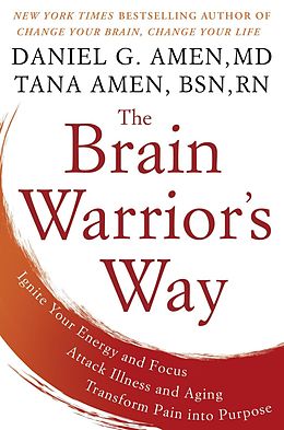 E-Book (epub) The Brain Warrior's Way von Daniel G. Amen, Tana Amen