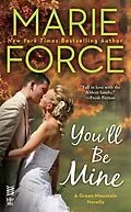 E-Book (epub) You'll Be Mine von Marie Force