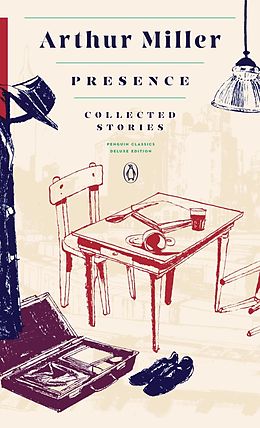 E-Book (epub) Presence: Collected Stories von Arthur Miller