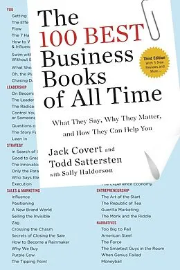 E-Book (epub) The 100 Best Business Books of All Time von Jack Covert, Todd Sattersten, Sally Haldorson