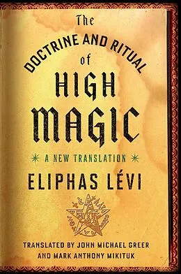 ePUB The Doctrine and Ritual of High Magic von Eliphas Lévi