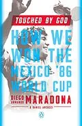 E-Book (epub) Touched by God von Diego Armando Maradona, Daniel Arcucci
