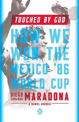 E-Book (epub) Touched by God von Diego Armando Maradona, Daniel Arcucci