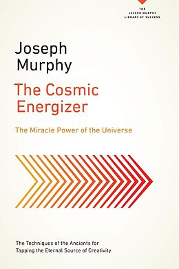 E-Book (epub) The Cosmic Energizer von Joseph Murphy