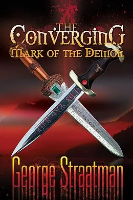 E-Book (epub) The Converging: Mark of the Demon von George Straatman
