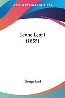 Couverture cartonnée Leone Leoni (1855) de George Sand