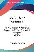 Kartonierter Einband Memorials Of Columbus von Christopher Columbus