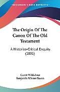 Kartonierter Einband The Origin Of The Canon Of The Old Testament von Gerrit Wildeboer