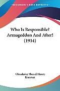 Kartonierter Einband Who Is Responsible? Armageddon And After! (1914) von Cloudesley Shovell Henry Brereton