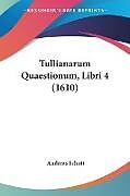 Kartonierter Einband Tullianarum Quaestionum, Libri 4 (1610) von Andreas Schott