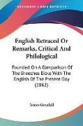 Couverture cartonnée English Retraced Or Remarks, Critical And Philological de James Gurnhill
