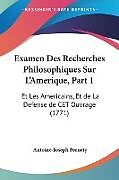 Couverture cartonnée Examen Des Recherches Philosophiques Sur L'Amerique, Part 1 de Antoine-Joseph Pernety