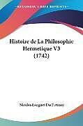 Couverture cartonnée Histoire de La Philosophie Hermetique V3 (1742) de Nicolas Languet Du Fresnoy