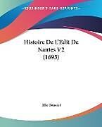 Couverture cartonnée Histoire De L'Edit De Nantes V2 (1693) de Elie Benoist