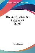 Couverture cartonnée Histoire Des Rois De Pologne V3 (1734) de Pierre Massuet