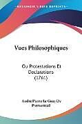 Couverture cartonnée Vues Philosophiques de Andre Pierre Le Guay De Premontual