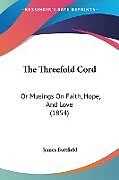 Couverture cartonnée The Threefold Cord de James Buttfield
