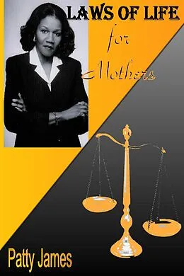 E-Book (epub) Laws of Life: For Mothers von Patty James