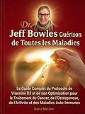 E-Book (epub) Dr. Jeff Bowles Guérison de Toutes les Maladies von Kainz Metzler