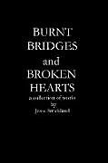Kartonierter Einband BURNT BRIDGES AND BROKEN HEARTS von Jesse Strickland