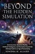 Kartonierter Einband Beyond The Hidden Simulation von Sondra H. Allard